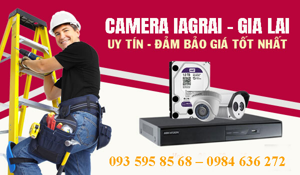 Nơi lắp camera huyện Iagrai - Gia Lai camera trọn gói giá rẻ